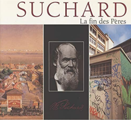 Livre : SUCHARD La fin des Pères